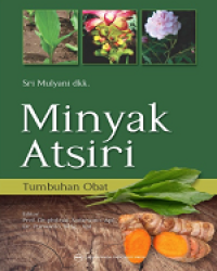 Minyak Atsiri : Tumbuhan dan Obat